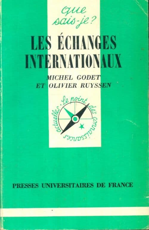 Les échanges internationaux - Michel Godet