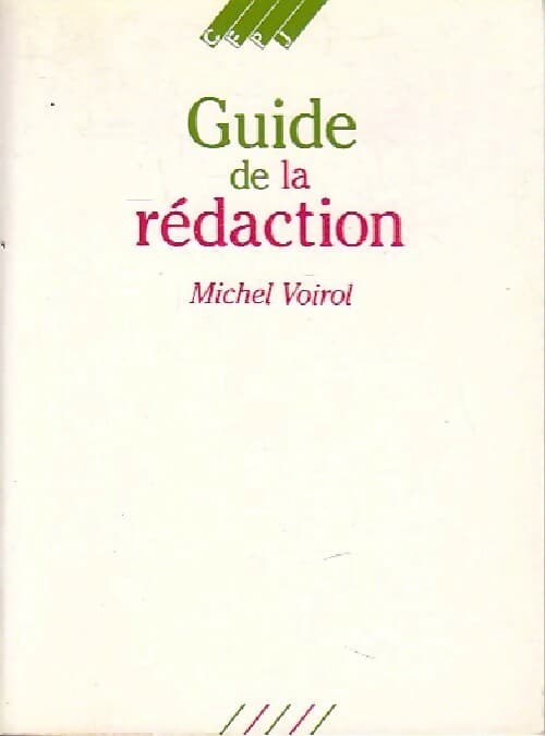 Guide de la rédaction - Michel Voirol