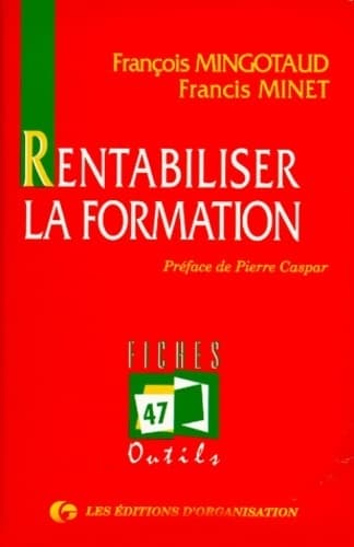 Rentabiliser la formation - François Mingotaud